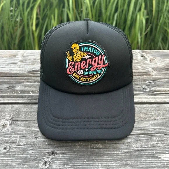 I Match Energy So How We Goin Act Today Trucker / SnapBack hat - Picture 1 of 4